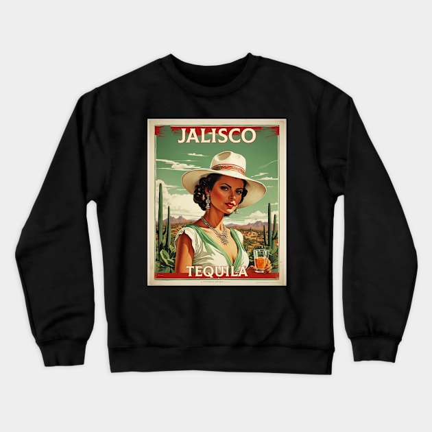 Jalisco Tequila Mexico Vintage Tourism Travel Crewneck Sweatshirt by TravelersGems